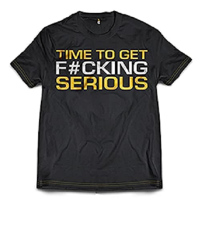 Dedicated T-Shirt "Time to get serious